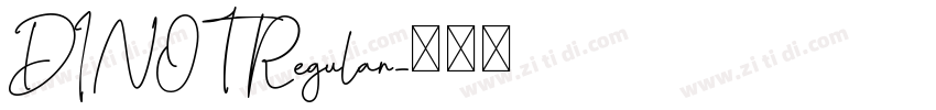 DINOT Regular字体转换